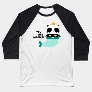 You Are Magical Funny Panda Mermaid Lover Quote Baseball T-Shirt